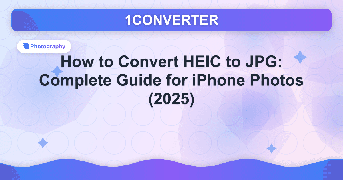 How to Convert HEIC to JPG: Complete Guide for iPhone Photos (2025) - Related article