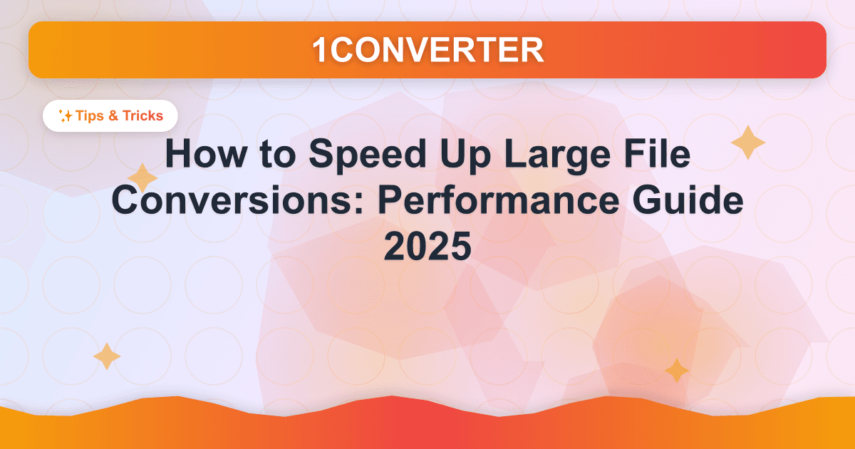 How to Speed Up Large File Conversions: Performance Guide 2025 - Related article