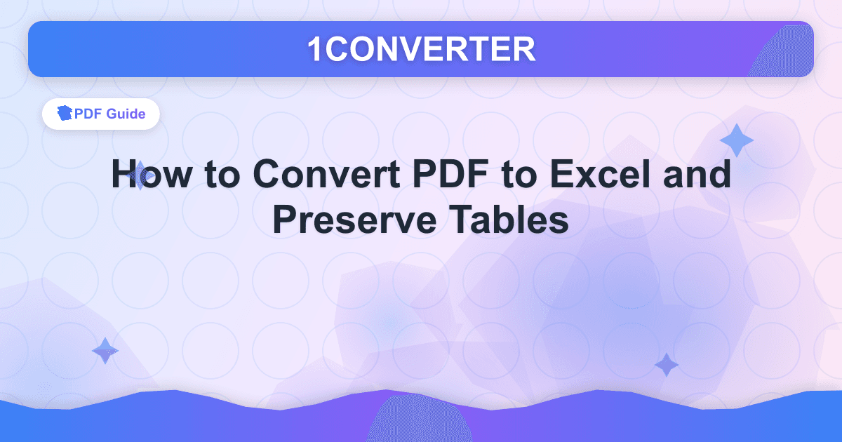 Comment convertir un PDF en Excel et conserver des tableaux Comment convertir un PDF en Excel et conserver des tableaux - PDF Guide guide on 1CONVERTER blog