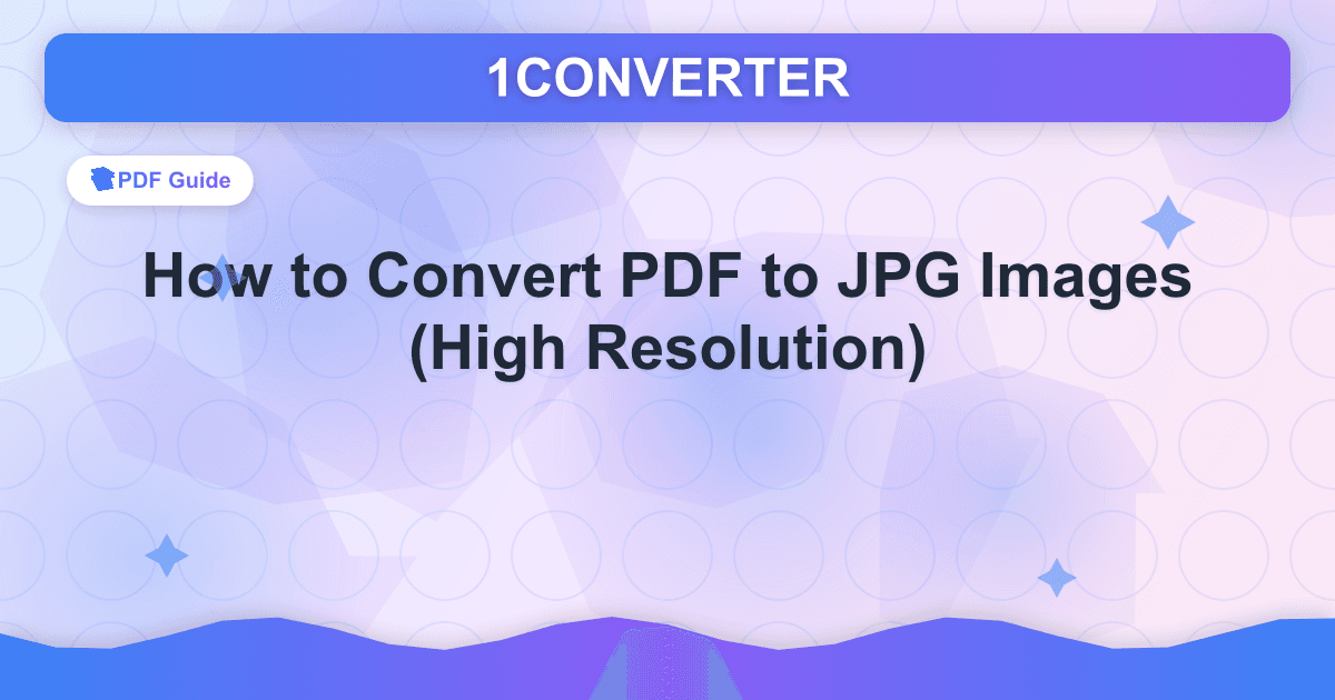 How to Convert PDF to JPG Images (High Resolution) How to Convert PDF to JPG Images (High Resolution) - PDF Guide guide on 1CONVERTER blog