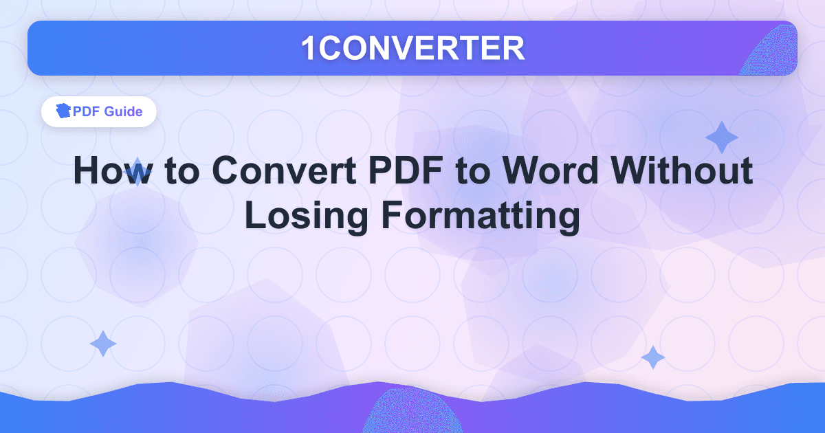 How to Convert PDF to Word Without Losing Formatting How to Convert PDF to Word Without Losing Formatting - PDF Guide guide on 1CONVERTER blog
