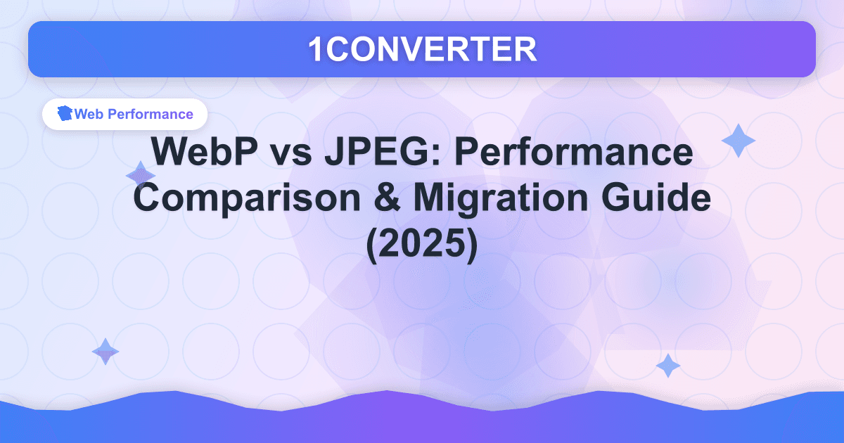 WebP vs. JPEG: Leistungsvergleich & Migrationsleitfaden (2025) - Related article